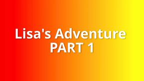 The funny adventure of Lisa, my dear Lisa    Part 1