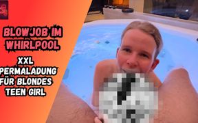 Blonde Teen Blows Cock in the Whirlpool! Horny Facial for the Slut!