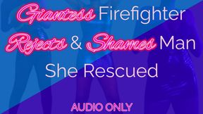 Giantess Firefighter Rejects & Shames Man She Rescued