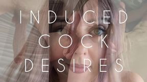 Induced cock desires