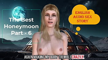 English Audio Sex Story - The Best Honeymoon Part - 6