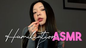 Humiliation ASMR