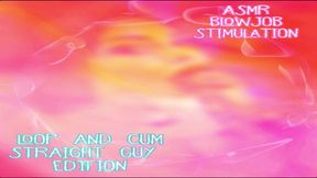 AUDIO ONLY - ASMR blow job stimulation for straight guys loop and cum edition
