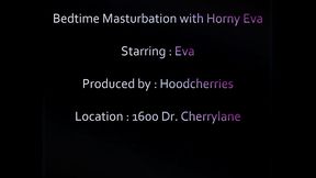 bedtime masturbation with horny eva