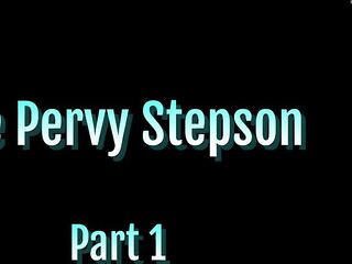 The Pervy Stepson Part 1 & Trailers