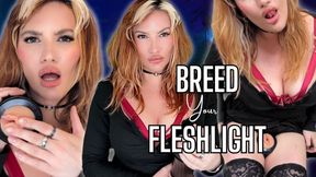 Breed Your Fleshlight