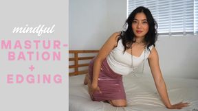 Mindful Masturbation and Edging