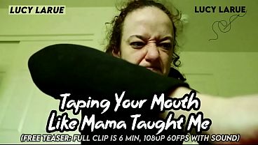 &quot_Taping Your Mouth Like Mama Taught Me&quot_