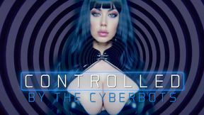 Controlled by the Cyberbots