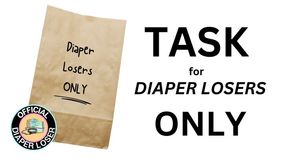 Task for Diaper Losers ONLY (audio mp4)