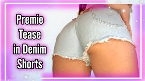 Premie Tease in Denim Shorts 1080wmv