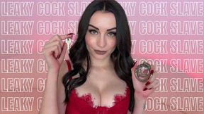 Leaky Cock Slave