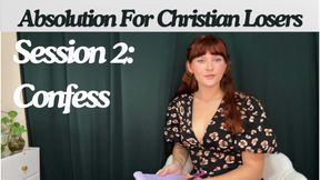 Absolution for Christian Losers, Session 2: Confess