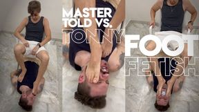 Master Told vs Tonny - Foot Domination - Gay Domination - Foot Worship - Licking Foot
