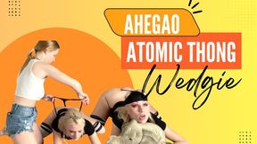 Close Up Atomic Thong Wedgie for Ahegao Nerd Girl