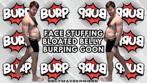 Face stuffing bloated belly burping goon