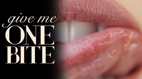 Just Give Me One Little Bite