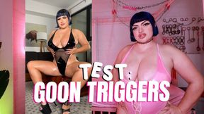 Goon Triggers Test