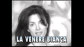 THE BEST OF LA VENERE BIANCA - Full Movie - 12 scenes