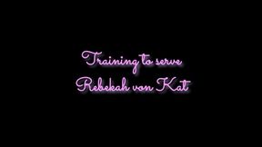 Training to serve Rebekah von Kat