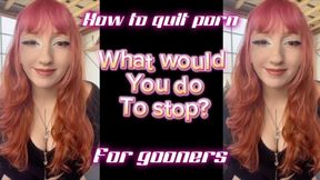 How to quit porn