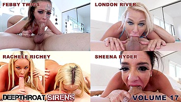 Deepthroat Sirens Compilation - Vol 17 - Deepthroat & Cum Swallow Blowjobs Full Scenes Featuring Febby Twigs, London River, Rachele Richey, Sheena Ryder