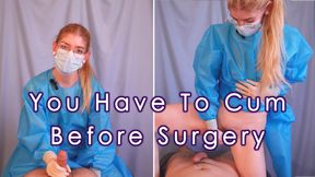 Ejaculating Before Surgery