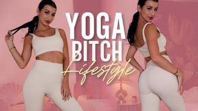 Yoga Bitch Lifestyle