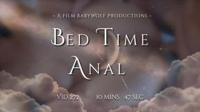 Vid272 - Bed Time Anal