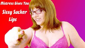 Trans Mistress Gives You Sissy Sucker Lips