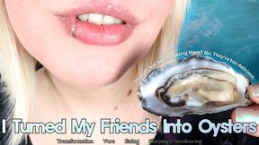 I Turned My Friends Into Oysters - HD - Oyster Party Vore, Friends Become Food, Ravenous And Rabid To Devour Fresh Oysters, Seafood