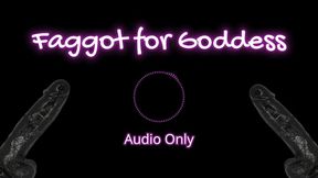 Faggot for Goddess - Audio Only MP4