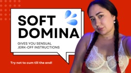 Soft Dominatrix Gives You Jerk-Off Instructions