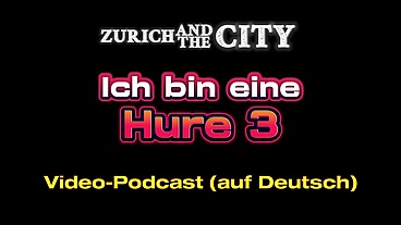 Ich bin ein Schweizer Working Girl 3 – XXX-Podcast (auf Deutsch)