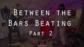 Between The Bars Beating Part 2