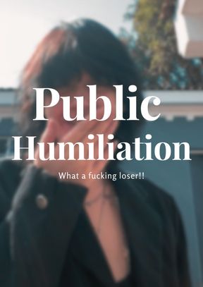 Public humiliation