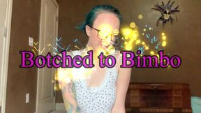 Botched To Bimbo