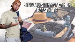 Stepdad’s tiny vacation passenger - Lalo Cortez