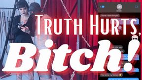 Truth Hurts, Bitch! (WMV)