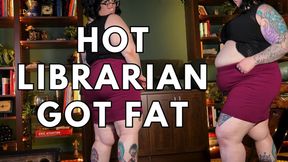 Hot Librarian Got Fat