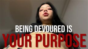 Being Devoured Is Your Purpose
