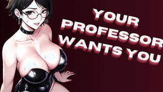 Your Professor Wants till Offer Chu A Private Lesson [Asshole] [Audio Porn] [Sloppy Deepthroat]