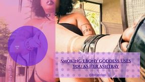 Smoking Goddess Uses you As Her Ashtray.