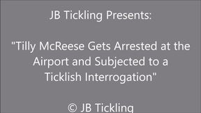 Tilly McReese Arrested and Interrogated at the Airport - SD