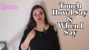 Touch How I Say and When I Say (Relaxing JOI)