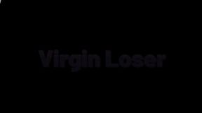 Virgin Loser