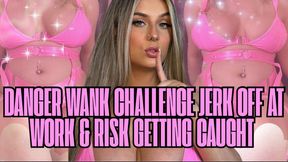 Danger Wank Challenge: Jerk Off at Work & Risk Getting Caught