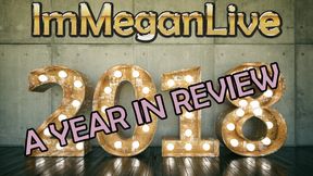 2018 &ndash; A YEAR IN REVIEW - ImMeganLive