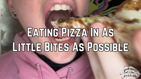 Eating Pizza In As Little Bites As Possible