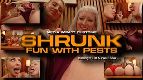 Shrunk Fun With Pests